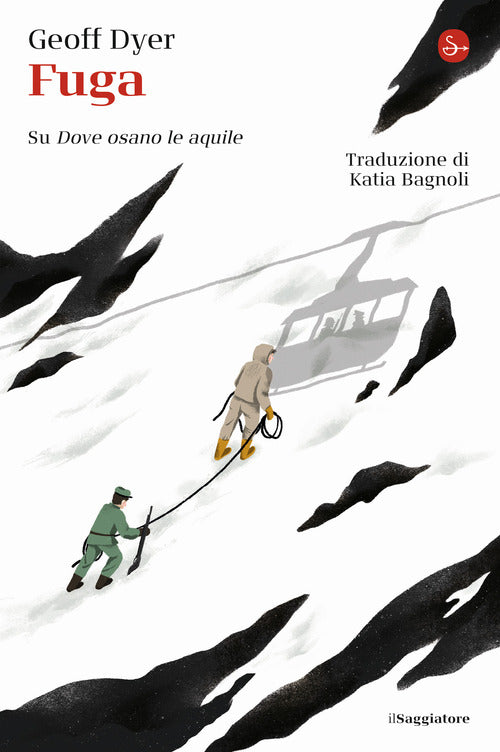 Fuga. Su Dove osano le aquile