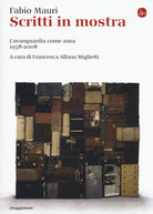 Scritti in mostra. Lavanguardia come zona 1958-2008