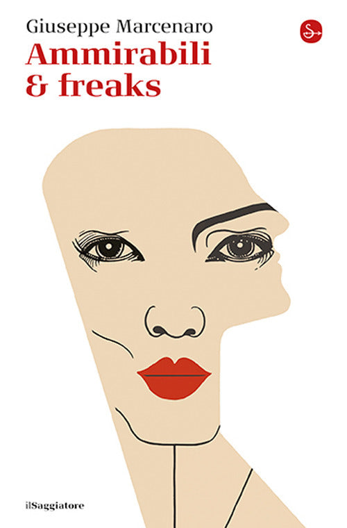 Ammirabili & freaks