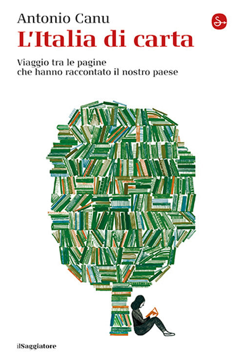 L'Italia di carta. Viaggio tra le pagine che hanno raccontato il nostro paese