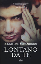 Lontano da te. Wicked. Vol. 1
