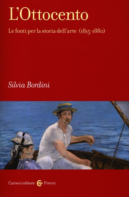 L'Ottocento. Le fonti per la storia dell'arte (1815-1880)