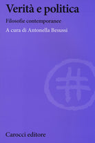 Verit e politica. Filosofie contemporanee