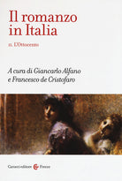 Il romanzo in Italia. Vol. 2: L' Ottocento