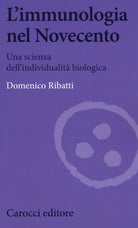 L'immunologia nel Novecento. Una scienza dell'individualit biologica