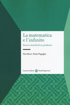 La matematica e l'infinito. Storia e attualit di un problema