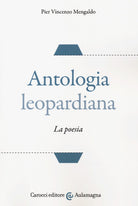 Antologia leopardiana. La poesia