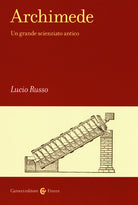 Archimede. Un grande scienziato antico