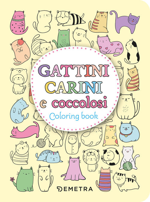 Gattini carini e coccolosi. Colouring book
