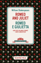 Romeo and Juliet-Romeo e Giulietta. Testo italiano a fronte