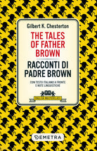 The tales of Father Brown-Racconti di Padre Brown. Testo italiano a fronte