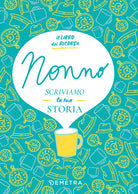 Nonno, scriviamo la tua storia