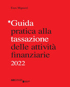 Guida pratica alla tassazione delle attività finanziarie 2022