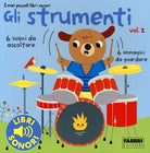 Gli strumenti. I miei piccoli libri sonori. Vol. 2