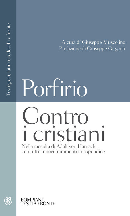 Contro i cristiani. Testo latino, greco e tedesco a fronte