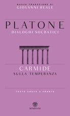 Carmide. Sulla temperanza. Testo greco a fronte