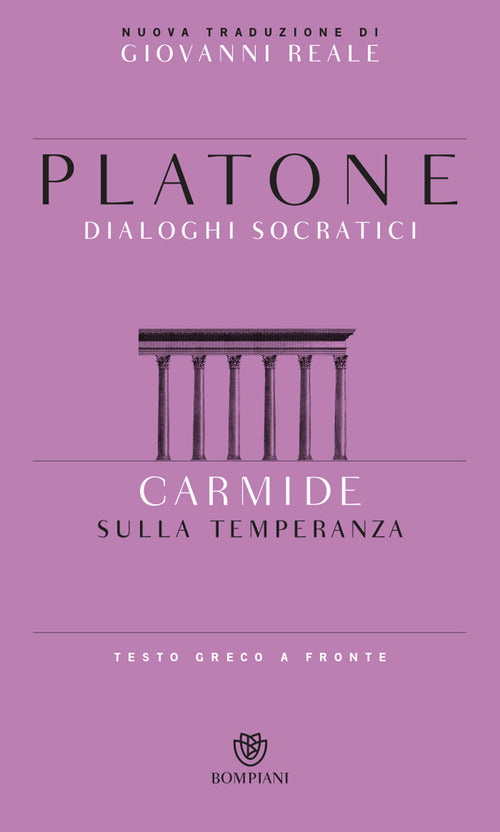 Carmide. Sulla temperanza. Testo greco a fronte