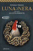Le citt perdute. Luna nera. Vol. 1