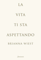 La vita ti sta aspettando
