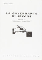 La governante di Jevons. Storie di precursori dimenticati