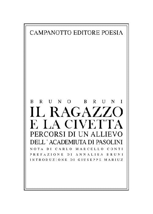 Il ragazzo e la civetta. Percorsi di un allievo dell'Academiuta di Pasolini