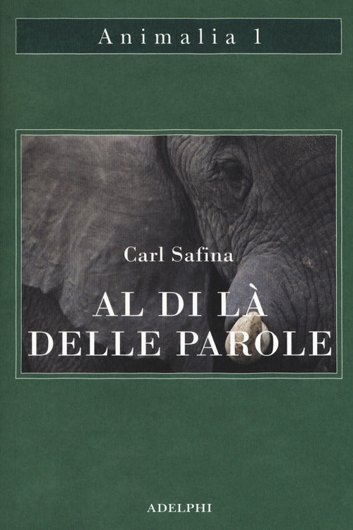Al di là delle parole. Che cosa provano e pensano gli animali