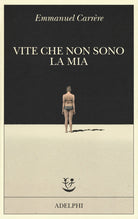 Vite che non sono la mia