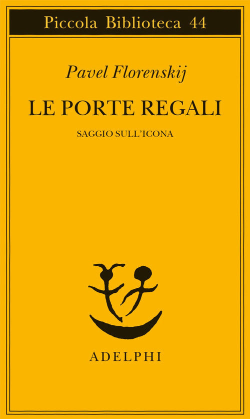 Le porte regali. Saggio sull'icona
