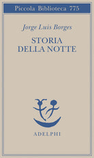 Storia della notte. Testo spagnolo a fronte