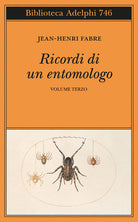 Ricordi di un entomologo. Vol. 3