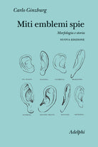 Miti emblemi spie. Morfologia e storia