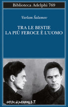 Tra le bestie la pi feroce luomo