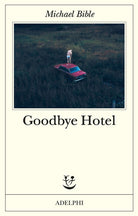 Goodbye Hotel