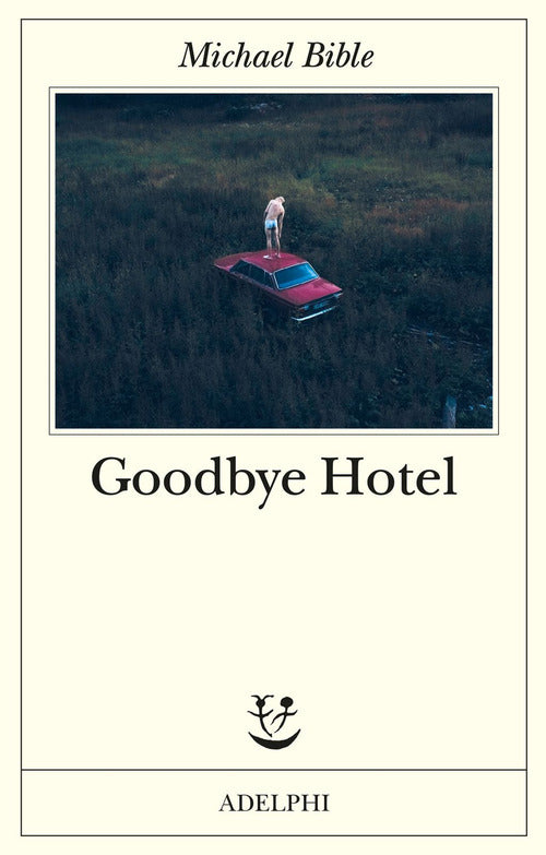 Goodbye Hotel