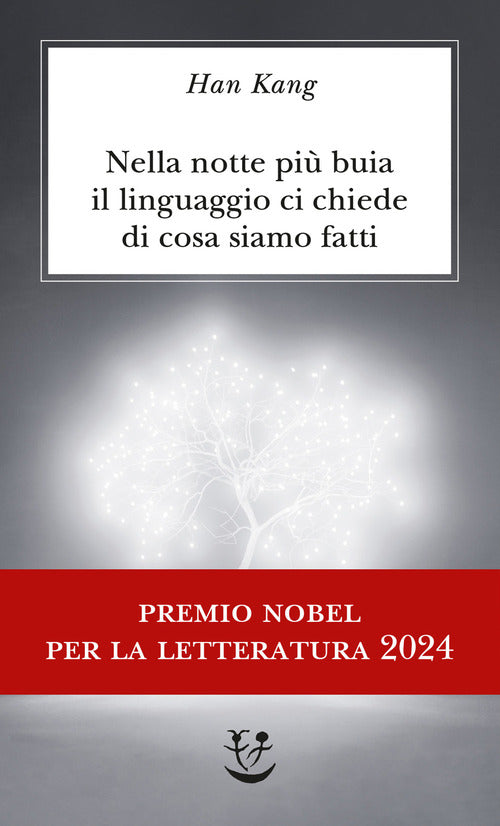 Nella notte pi buia il linguaggio ci chiede di cosa siamo fatti