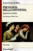 Psicologia della convivenza. Soggettivit e socialit