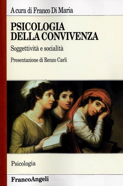 Psicologia della convivenza. Soggettivit e socialit