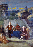 Feste spettacoli e teatro a Pisa nell'et dei Medici e dei Lorena (1588-1798)