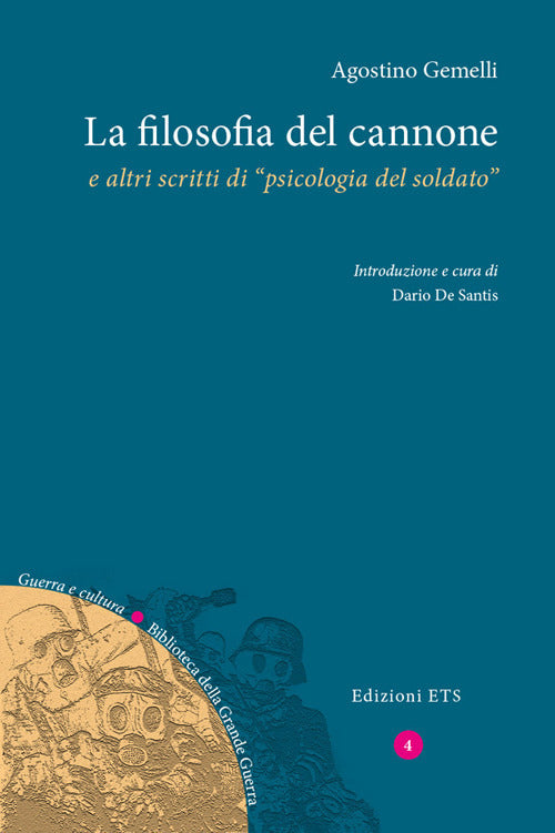 La filosofia del cannone e altri scritti di psicologia del soldato