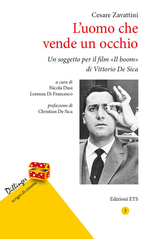 L'uomo che vende un occhio. Un soggetto per il film Il boom di Vittorio De Sica