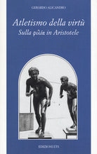 Atletismo della virt. Sulla phila in Aristotele