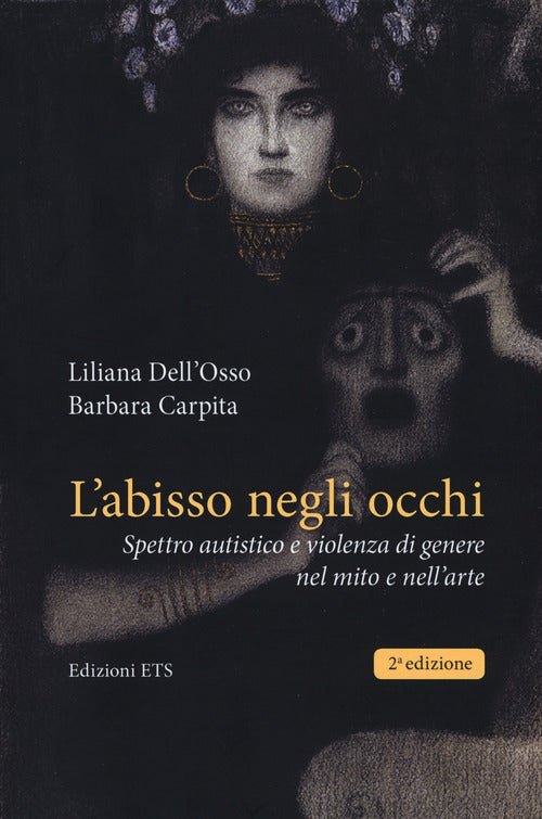 L'abisso negli occhi. Spettro autistico e violenza di genere nel mito e nellarte