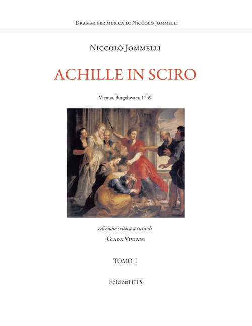 Achille in Sciro. Vienna, Burgtheater, 1749