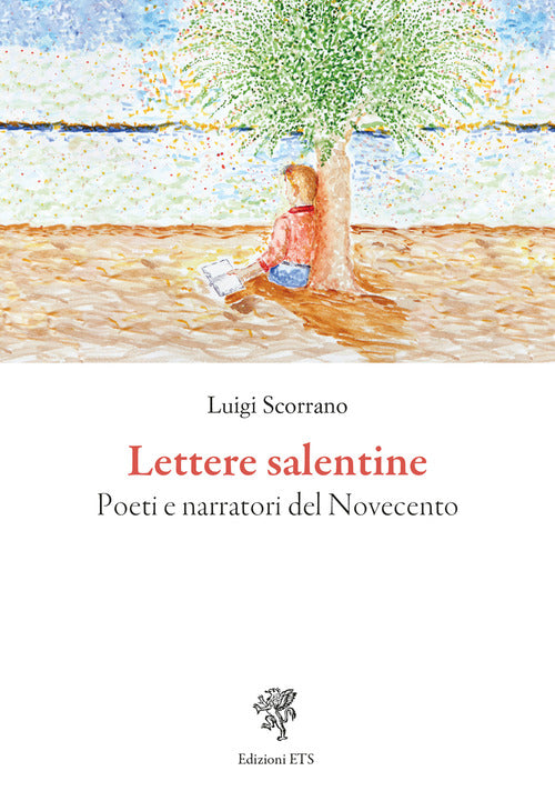 Lettere salentine. Poeti e narratori del Novecento