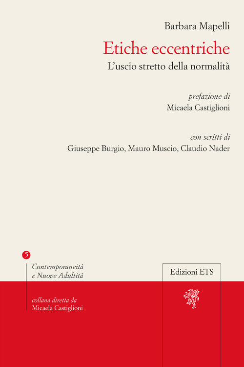 Etiche eccentriche. L'uscio stretto della normalit