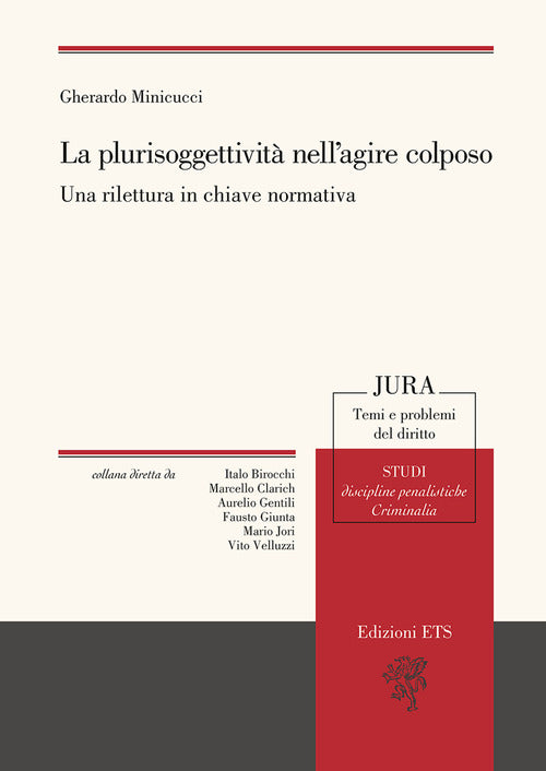 La plurisoggettivit nellagire colposo. Una rilettura in chiave normativa