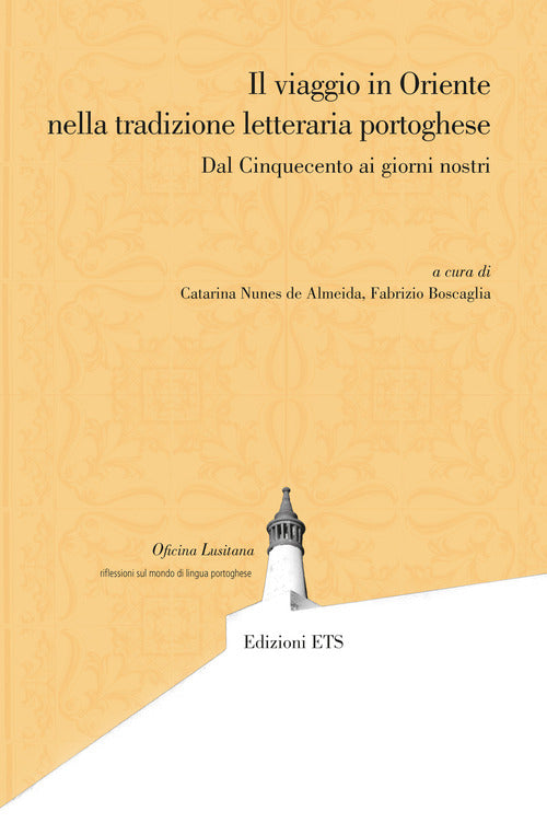 Il viaggio in Oriente nella tradizione letteraria portoghese. Dal Cinquecento ai giorni nostri