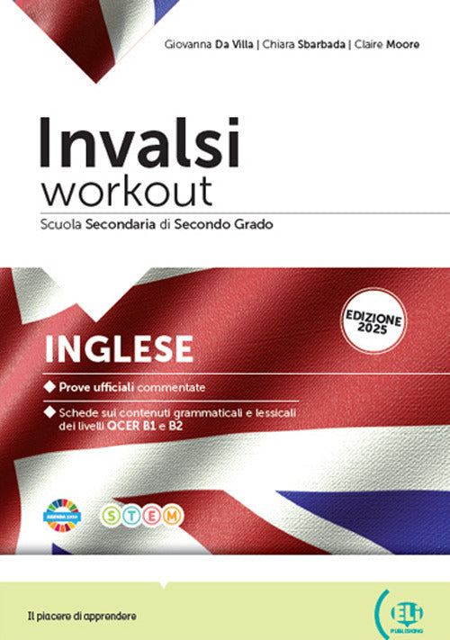 Invalsi Workout 2025. Volume di preparazione alle Prove Nazionali Invalsi. Per le Scuole superiori