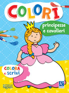 Principesse e cavalieri. Colorì
