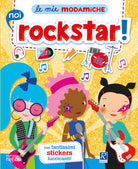 Noi rockstar! Le mie modamiche. Con adesivi